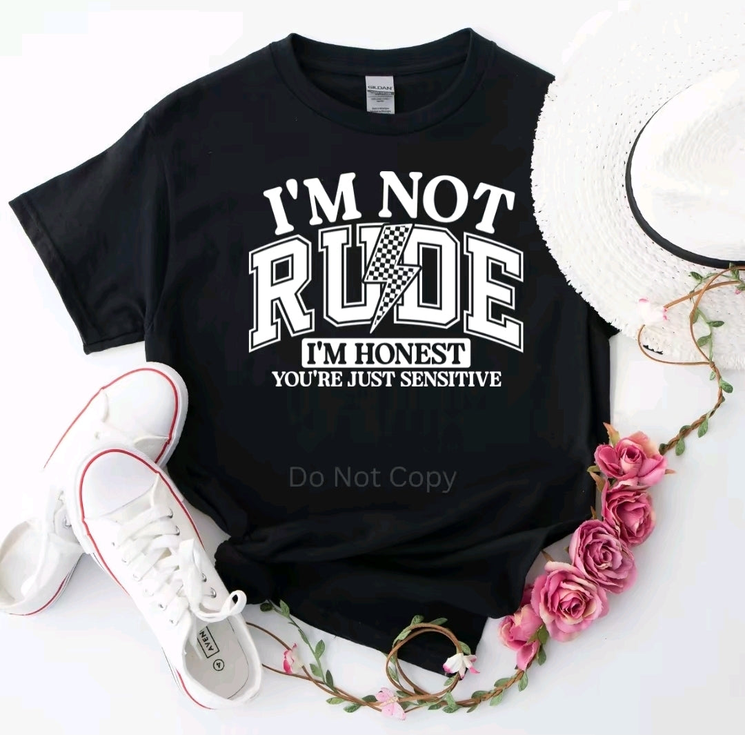 I’m Not Rude, I’m Honest