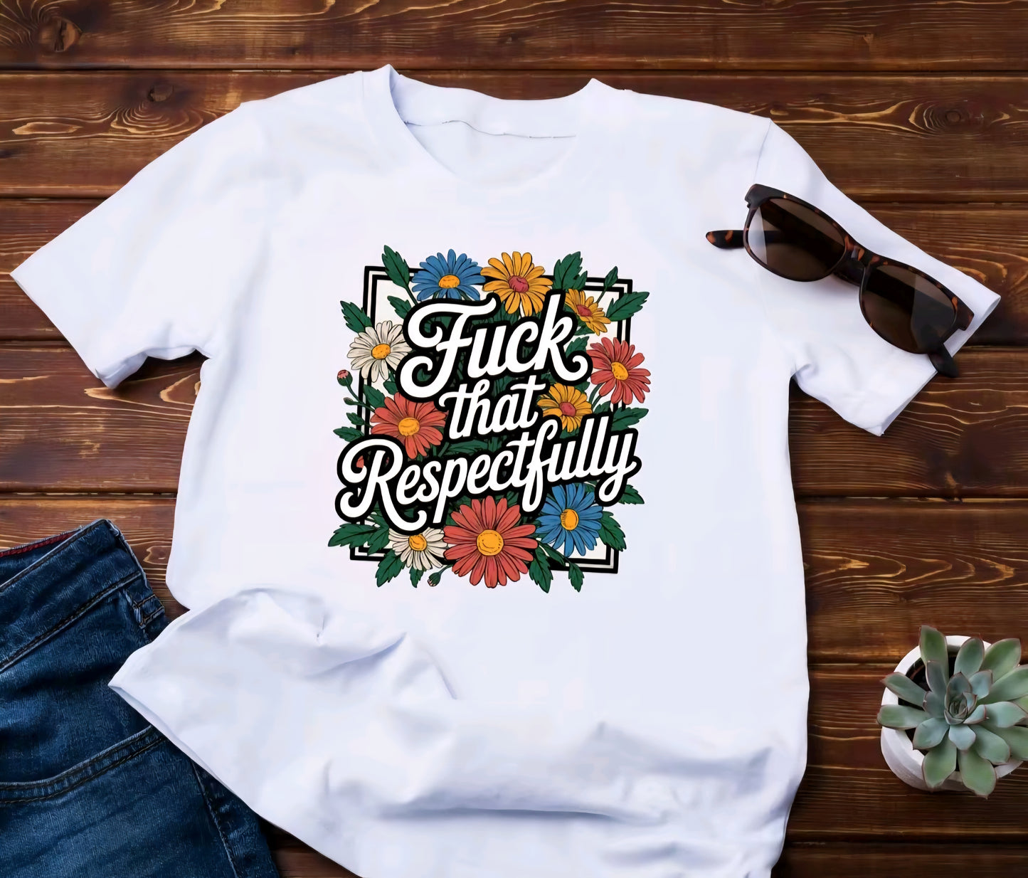 F*ck That Respectfully statement Design