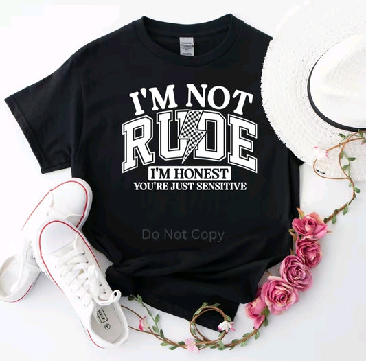 I’m Not Rude, I’m Honest