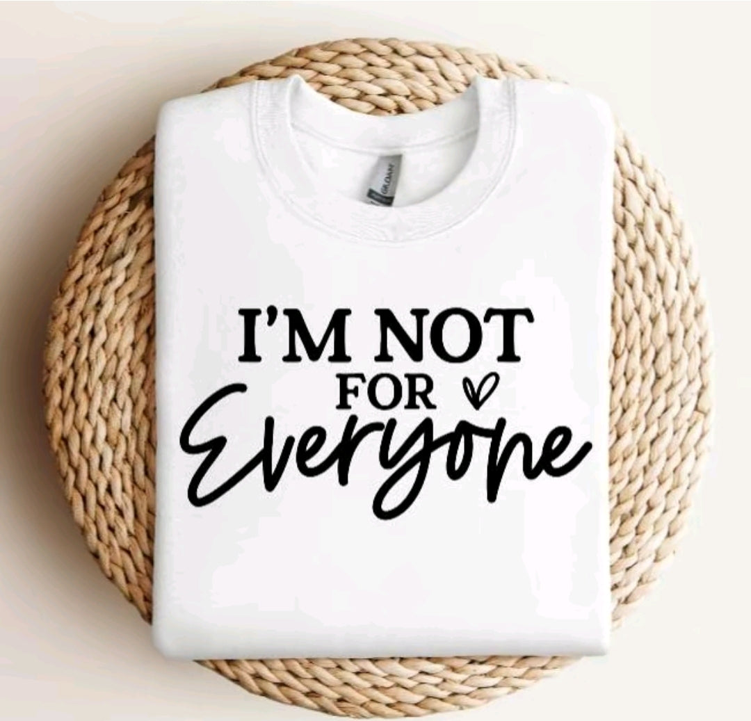 I Am Not for Everyone